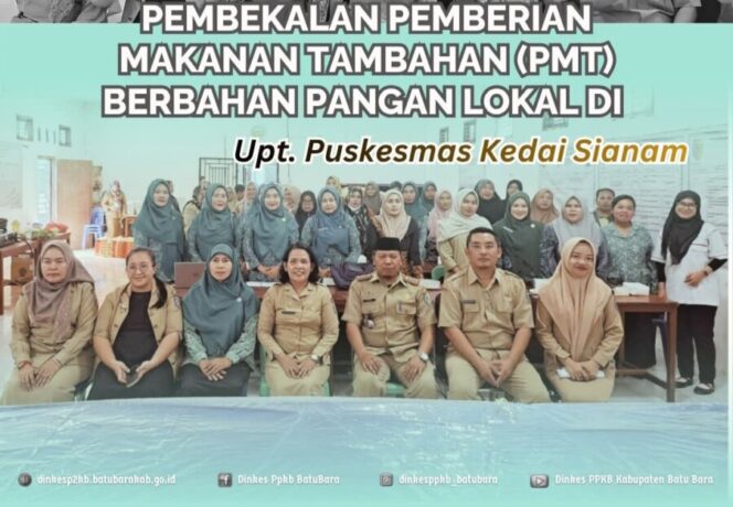 
 Pembekalan PMT Berbahan Pangan Lokal di Puskesmas Kedai Sianam Perkuat Upaya Pencegahan Stunting dan Masalah Gizi